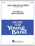 Lion Of Lucerne by Curnow James for Concert Band