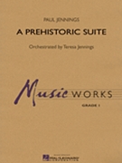 Prehistoric Suite by Jennings Paul for Concert Band