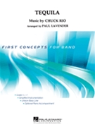Tequila by Rio Chuck - Lavender Paul - for Concert Band