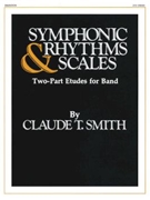 Symphonic Rhythms & Scales by Smith Claude T for Bassoon