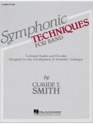 Symphonic Techniques For Band by Smith Claude T for Conductor Score