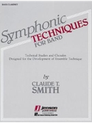 Symphonic Techniques For Band by Smith Claude T for Bass Clarinet