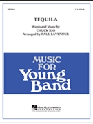 Tequila by Rio Chuck - Lavender Paul - for Concert Band