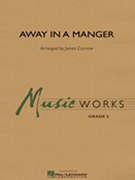Away In A Manger by - Curnow James - for Concert Band