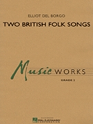 2 British Folk Songs by Del Borgo Elliot for Concert Band