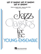 Let It Snow Let It Snow Let It Snow by Styne Jule - Lavender Paul - for Jazz Ensemble