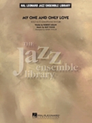 My One & Only Love by Wood G - Taylor Mark - for Jazz Ensemble