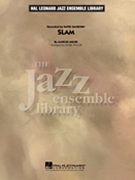 Slam by Miller Marcus - Taylor Mark - for Jazz Ensemble