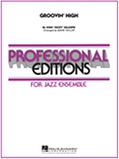 Groovin' High by Gillespie Dizzy - Taylor Mark - for Jazz Ensemble