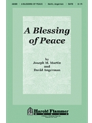 Blessing Of Peace by Martin Joseph M - Angerman David - for SATB