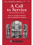 Call To Service by Martin Joseph M for SATB