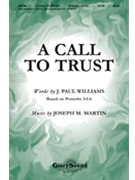 Call To Trust by Martin Joseph M for SATB