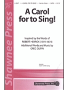 Carol For To Sing by Gilpin Greg for SATB a cappella