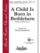 Child Is Born In Bethlehem by - Giardiniere David - for SATB