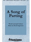 Song Of Parting by Angerman David for SATB a cappella