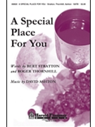 Special Place For You by Ashton David for SATB