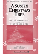 Sussex Christmas Tree by - Rodriguez Penny - for SATB