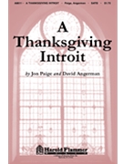 Thanksgiving Introit by Paige and Angerman for SATB
