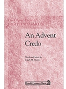 Advent Credo by Martin Joseph M - Adams Brant - for SATB