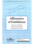 Affirmation Of Faithfulness by Martin Joseph M for SATB