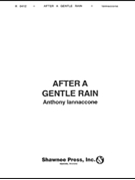 After A Gentle Rain by Iannaccone Anthony for Concert Band