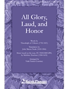All Glory Laud & Honor by Teschner Melchior - Courtney Vicki Tucker - for SATB