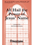 All Hail The Power by - Drennan Patti - for SATB