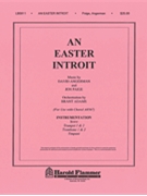 Easter Introit by Paige and Angerman for Instrumental Parts
