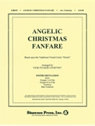 Angelic Christmas Fanfare by French Carol - Courtney Vicki Tucker - for Instrumental Parts