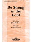 Be Strong In The Lord by Barrett Michael for SA and Piano