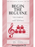 Begin The Beguine by Porter Cole - Jasperse Greg - for SATB