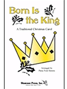 Born Is The King by Simms Patsy Ford - Simms Patsy Ford - for SAB and Piano