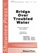 Bridge Over Troubled Water by Simon Paul - Hayes Mark - for SSA
