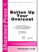 Button Up Your Overcoat by Desylva B G - Gallina Jill - for 2-Part