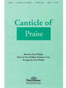 Canticle of Praise by Phillips for SATB