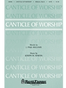 Canticle Of Worship by Martin Joseph M for SATB