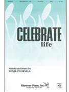 Celebrate Life by Poorman Sonja for 3-Part Mixed