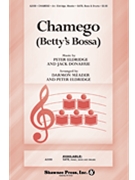 Chamego (Betty's Bossa) by Eldridge and Donahue - Eldridge and Meader - for SATB