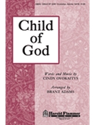 Child Of God by Ovokaitys Cindy - Adams Brant - for SATB