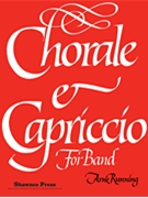 Chorale and Capriccio for Band by Running Arne for PartS AND
