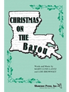 Christmas On The Bayou by Lantz Marti Lunn for 2-Part