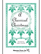 Classical Christmas by - Gilpin Greg - for SATB