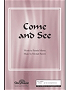 Come & See by Barrett Michael for SAB and Piano