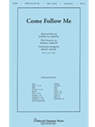 Come Follow Me (from A Time for Alleluia) by Martin Joseph M - Adams Brant - for Score and Parts