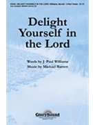 Delight Yourself in the Lord by Barrett Michael for 2-Part