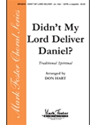 Didn't My Lord Deliver Daniel by - Hart Don - for SATB