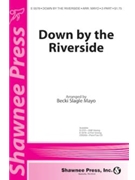 Down By The Riverside by Mayo Becki Slagle - Mayo Becki Slagle - for 2-Part