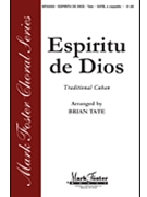 Espiritu De Dios by Traditional Cuban - Tate Brian - for SATB a cappella