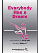 Everybody Has A Dream by Joel Billy - Fry Gary - for SATB