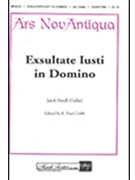 Exsultate Iusti In Domino by Handl Jacob (Gallus) - Crabb R Paul - for SATB a cappella